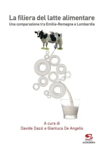 La filiera del latte alimentare. Una comparazione tra Emilia-Romagna e Lombardia