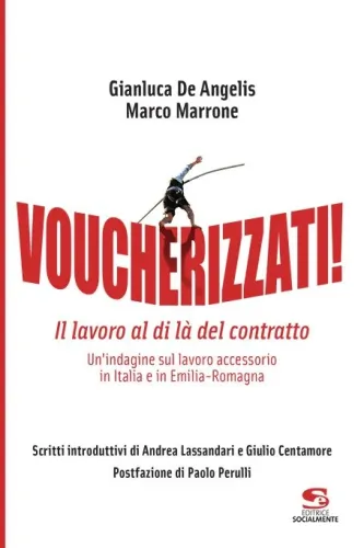 Presentazione di "VOUCHERIZZATI!" Venerdì 26 Maggio 2017, ore 18,15, Piazza Marsala, Ravenna